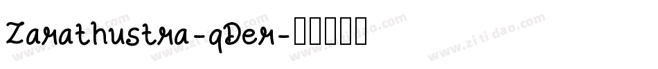 Zarathustra-qDer字体转换