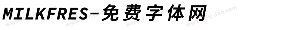 MILKFRES字体转换
