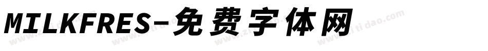 MILKFRES字体转换