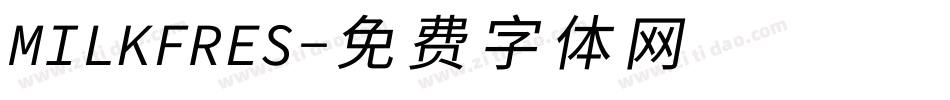 MILKFRES字体转换
