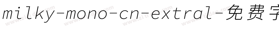 milky-mono-cn-extral字体转换