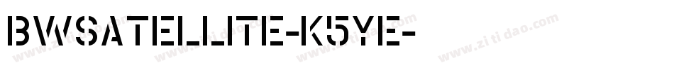 BwSatellite-K5Ye字体转换