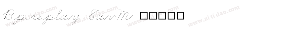 Bpreplay-8avM字体转换