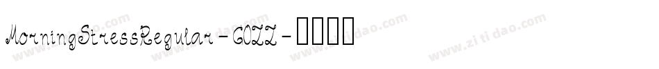MorningStressRegular-G0ZZ字体转换