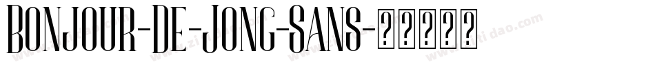 Bonjour-De-Jong-Sans字体转换