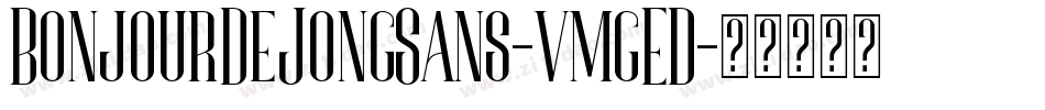 BonjourDeJongSans-vmgED字体转换