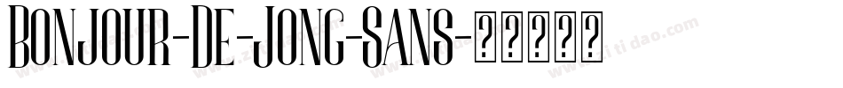 Bonjour-De-Jong-Sans字体转换