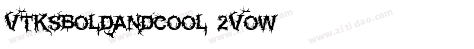 VtksBoldandcool-2Vow字体转换