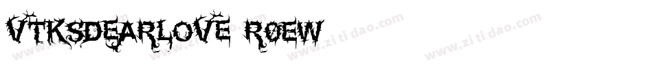 VtksDearLove-R0EW字体转换