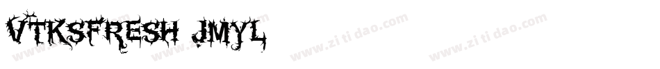 VtksFresh-jmyl字体转换