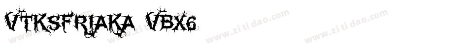 VtksFriaka-VBX6字体转换