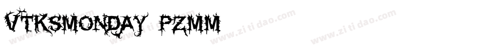 VtksMonday-Pzmm字体转换