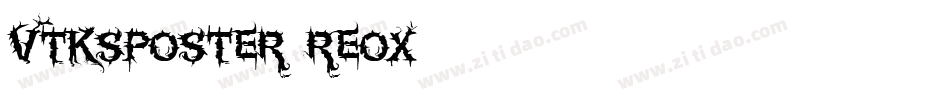 VtksPoster-reox字体转换