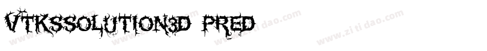 VtksSolution3D-pRED字体转换