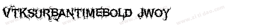VtksUrbanTimeBold-jWoy字体转换