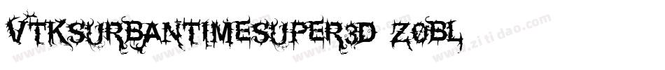 VtksUrbanTimeSuper3D-z0BL字体转换