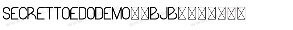 SecrettoEdoDemo-7BjB4字体转换