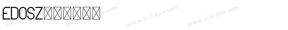 edosz字体转换
