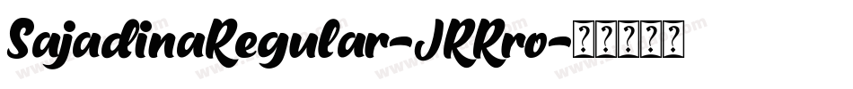 SajadinaRegular-JRRro字体转换