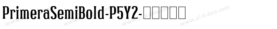 PrimeraSemiBold-P5Y2字体转换
