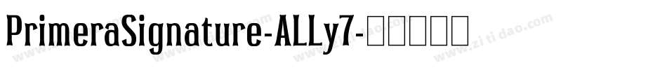 PrimeraSignature-ALLy7字体转换