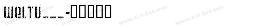 WELTU___字体转换