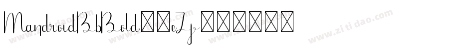 MandroidBbBold-1eZj字体转换