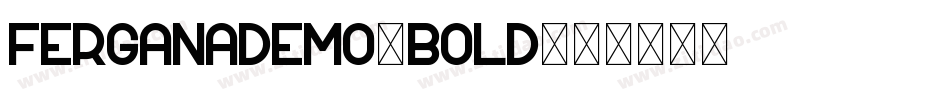 FerganaDemo-Bold字体转换