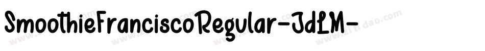 SmoothieFranciscoRegular-JdLM字体转换