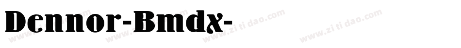 Dennor-Bmdx字体转换