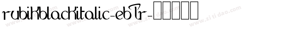 RubikBlackItalic-EBLr字体转换
