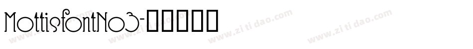 MottisfontNo3字体转换
