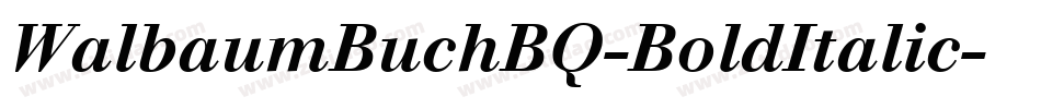 WalbaumBuchBQ-BoldItalic字体转换