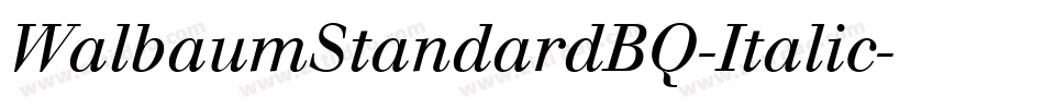 WalbaumStandardBQ-Italic字体转换