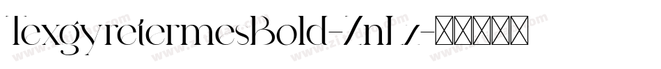 TexgyretermesBold-ZnLz字体转换