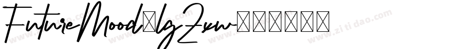 FutureMood-lgZxw字体转换