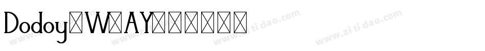 Dodoy-W5AY字体转换