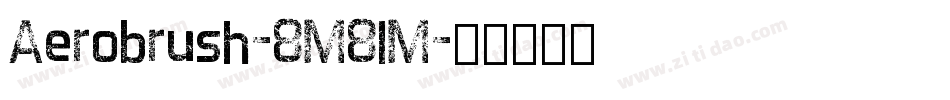 Aerobrush-8M8lM字体转换