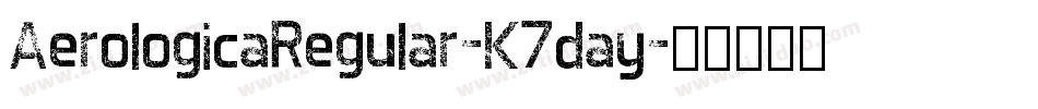 AerologicaRegular-K7day字体转换