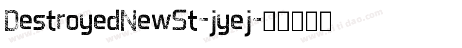 DestroyedNewSt-jyej字体转换