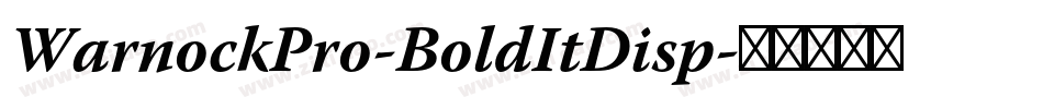 WarnockPro-BoldItDisp字体转换