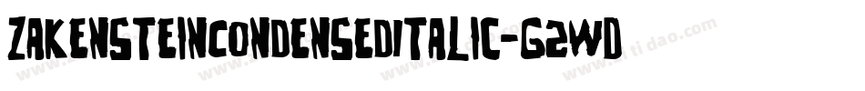 ZakensteinCondensedItalic-G2wD字体转换