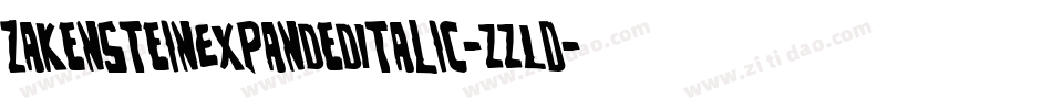 ZakensteinExpandedItalic-zzLD字体转换