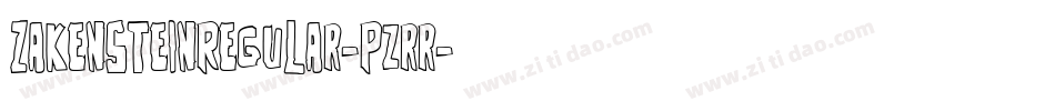 ZakensteinRegular-pzrr字体转换 ZakensteinRegular-pzrr字体转换