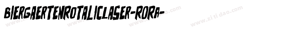 BiergaertenRotalicLaser-RORA字体转换