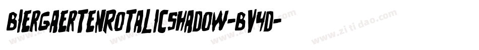 BiergaertenRotalicShadow-Bv4d字体转换
