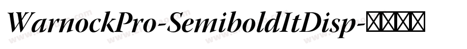 WarnockPro-SemiboldItDisp字体转换