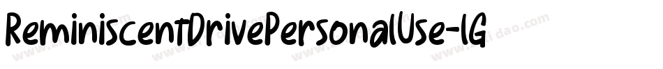 ReminiscentDrivePersonalUse-lGlX字体转换 ReminiscentDrivePersonalUse-lGlX字体转换
