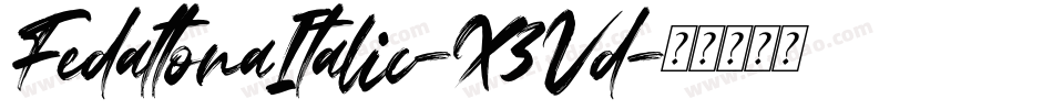 FedattonaItalic-X3Vd字体转换