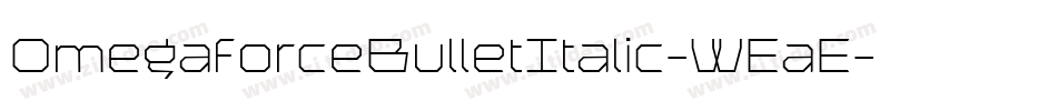 OmegaforceBulletItalic-WEaE字体转换
